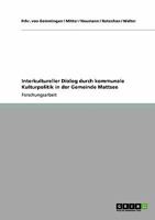 Interkultureller Dialog durch kommunale Kulturpolitik in der Gemeinde Mattsee 3640518292 Book Cover