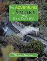 The Adventures of Smoky 147973585X Book Cover