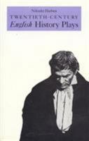 Twentieth-Century English History Plays 0389207349 Book Cover