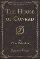 The House of Conrad 1165692414 Book Cover