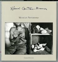 Henri Cartier-Bresson: Mexican Notebooks 1934-1964 050054199X Book Cover