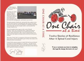 One Chair At A Time: Twelve Stories of Resilience After A Spinal Cord Injury B0H6N92RK8 Book Cover