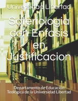 Soteriologia con Enfasis en Justificacion: Departamento de Educaci�n Teol�gica de la Universidad Libertad 1518799035 Book Cover