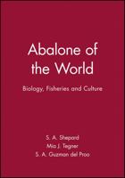 Abalone of the World: Biology, Fisheries and Culture 0852381816 Book Cover