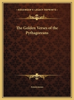 The Golden Verses of the Pythagoreans 1162581581 Book Cover