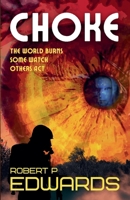 Choke: A Climate Technothriller 1067665293 Book Cover
