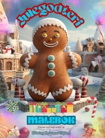 Julegodteri Malebok Tegninger av deilige søtsaker for å nyte den magiske juleferien: Den beste måten å tilbringe den hyggeligste julen i livet ditt B0CP8DZ4LR Book Cover