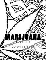Marijuana Adult Coloring Book 1543015166 Book Cover