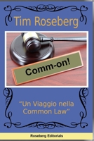 Comm-Om!: Un viaggio nella realtà della Common Law (Italian Edition) B0CW9KF9J4 Book Cover