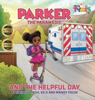 Parker the Paramedic and the Helpful Day 1966936060 Book Cover