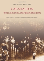 Carshalton Wallington and Beddington(Archive Photographs) 0752403419 Book Cover