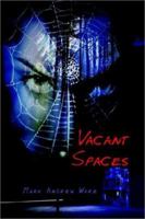 Vacant Spaces 1403399077 Book Cover