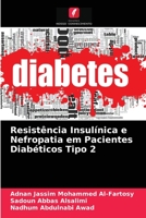 Resistência Insulínica e Nefropatia em Pacientes Diabéticos Tipo 2 6203529451 Book Cover