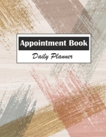 Appointment Book Daily Planner: Appointment Book 15 Minute Increments for Salons, Spas, Hair Stylist, Beauty, Appointment Book with Times Daily and Hourly Schedule Undated 53 Weeks 1659080479 Book Cover