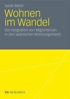 Wohnen Im Wandel: Die Integration Von Migrantinnen in Den Spanischen Wohnungsmarkt 3531183451 Book Cover