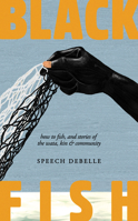 Black Fish: How to fish, and stories of the wata, kin & community 1836810261 Book Cover