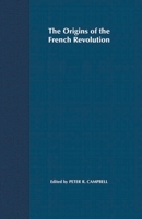 The Origins of the French Revolution (Problems in Focus) 0333949714 Book Cover