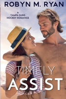 Timely Assist: Tampa Suns Hockey 1737835517 Book Cover