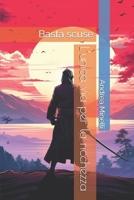 L’unica via per la ricchezza: Basta scuse (Italian Edition) B0DSFWWJJ1 Book Cover