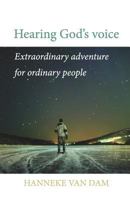 Hearing Gods Voice: Extraordinary Adventure for Ordinary People 1521060355 Book Cover