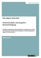 Homosexualit�t und kognitive Beeintr�chtigung: Mehrfache Stigmatisierung und doppeltes Coming-out bei Lesben und Schwulen mit einer leichten kognitiven Beeintr�chtigung im jungen Erwachsenenalter 3640663837 Book Cover