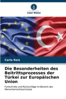 Die Besonderheiten des Beitrittsprozesses der Türkei zur Europäischen Union 6207021274 Book Cover