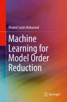 Machine Learning for Model Order Reduction 331975713X Book Cover
