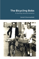 The Bicycling Bobs: A Journey Around America 1794825347 Book Cover