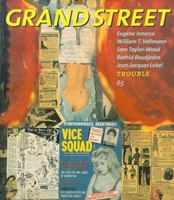 Grand Street 65: Trouble (Summer 1998) 188549016X Book Cover