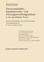 Die Vormundschafts-, Familienrechts- Und Fursorgeerziehungssachen in Der Gerichtlichen Praxis 3642495672 Book Cover