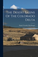 The Desert Basins Of The Colorado Delta (1907) B0BNZMSXLP Book Cover