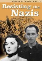 Resisting the Nazis 1410980502 Book Cover