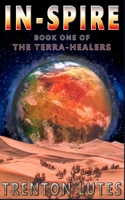 In-Spire: Book One of the Terra-Healers B0B92BRKNZ Book Cover