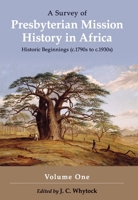 A Survey of Presbyterian Mission History in Africa 1868045404 Book Cover