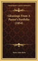 Gleanings From A Pastor's Portfolio 1104091100 Book Cover