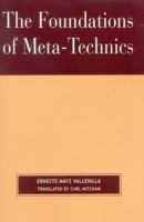 The Foundations of Meta-Technics 0761829059 Book Cover