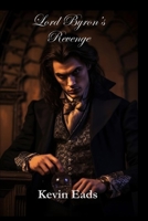 Lord Byron's Revenge: and other short stories 1466341556 Book Cover