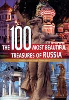 100 Most Beautiful Treasures of Russia (100 Most Beautiful) 9036623480 Book Cover
