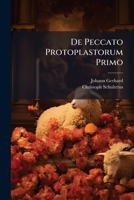De Peccato Protoplastorum Primo... 127967671X Book Cover
