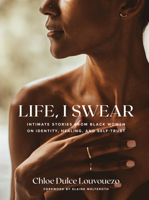 Life, I Swear 0063072238 Book Cover