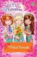 Petal Parade (Secret Kingdom, Special #7) 1408333082 Book Cover