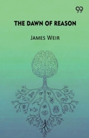 The Dawn Of Reason 9373403710 Book Cover