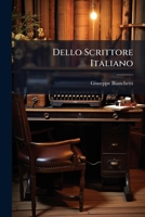 Dello Scrittore Italiano: Discorsi Nove ...... 1271453738 Book Cover