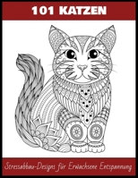 100 Katzen  Stressabbau-Designs für Erwachsene Entspannung (German Edition) B086Y4SR1V Book Cover