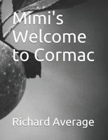 Mimi's Welcome to Cormac 1094749540 Book Cover