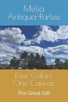 Four Colors, One Canvas: The Great Gift B0CMJBVG7V Book Cover