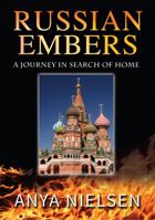 Russian Embers a Journey in Search of Home 1925029689 Book Cover