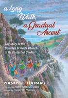 A Long Walk, a Gradual Ascent 1532679750 Book Cover