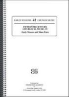Fifteenth-Century Liturgical Music (Early English Church Music) (Latin Edition) (v. 5) 0852498462 Book Cover