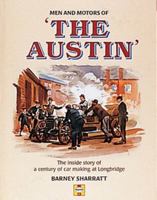 Men and Motors of "The Austin": The inside story of the Longbridge factory, 1905 to the present day 1859606717 Book Cover